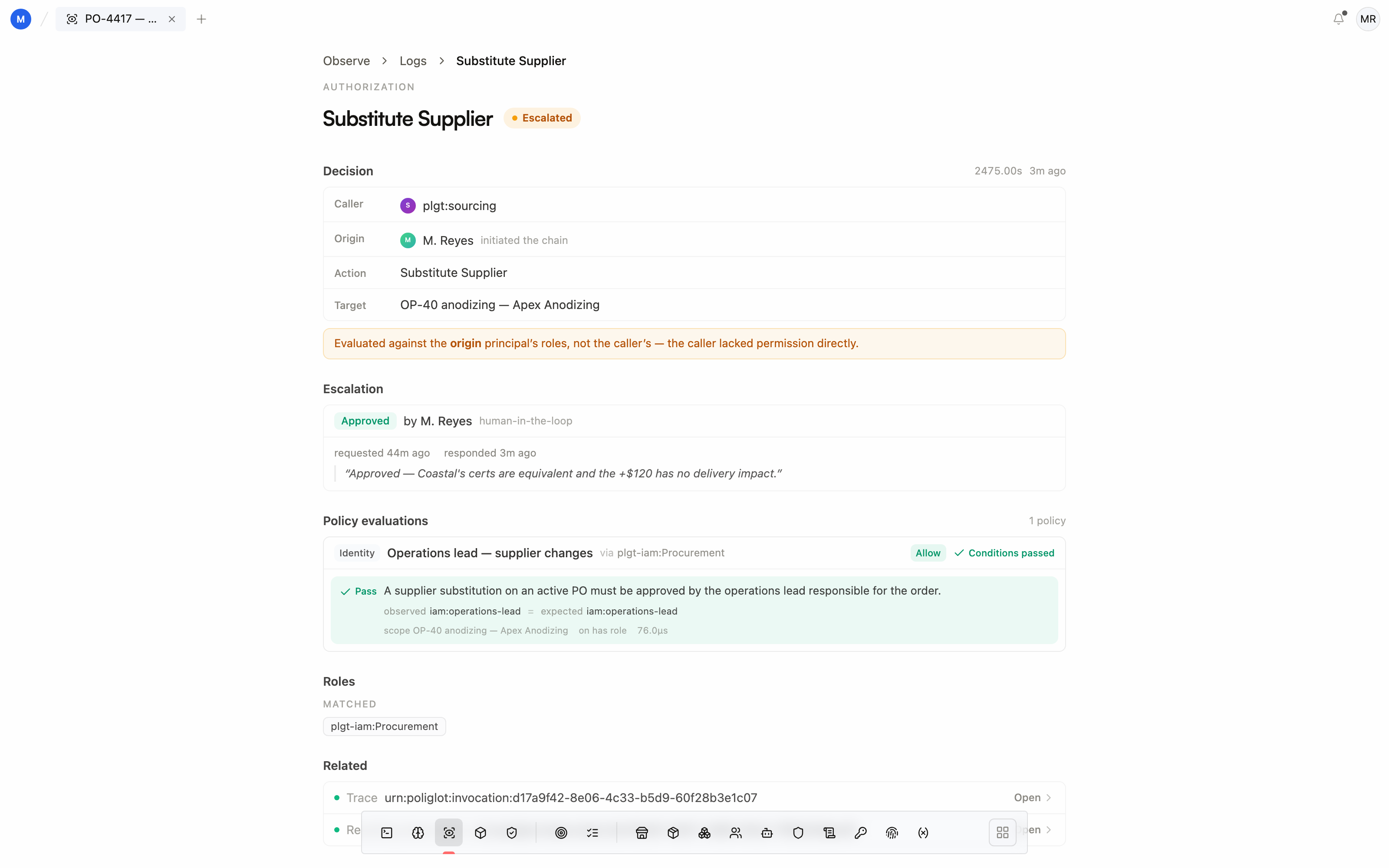 The authorization record for that policy: the supplier substitution escalated to the operations lead, approved by M. Reyes, with the policy evaluation and the condition that passed.
